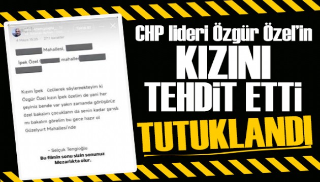 Bakan Yerlikaya duyurdu: Özgür Özel'in ailesini tehdit eden şüpheli tutuklandı