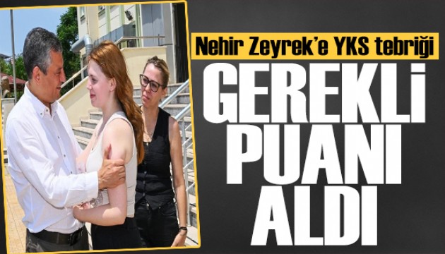 Ferdi Zeyrek'in kızı Nehir'in sınav sonucunu Özgür Özel duyurdu