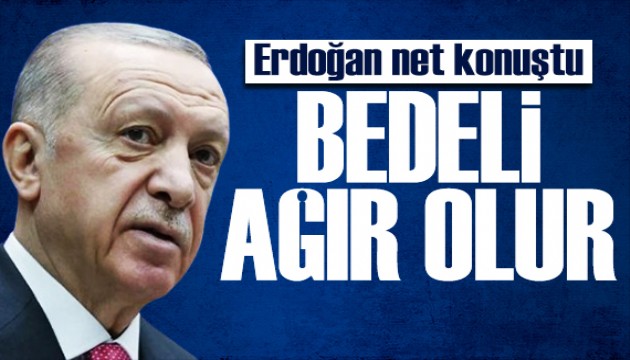 Cumhurbaşkanı Erdoğan'dan açıklama: Zafiyetin bedeli ağır olur