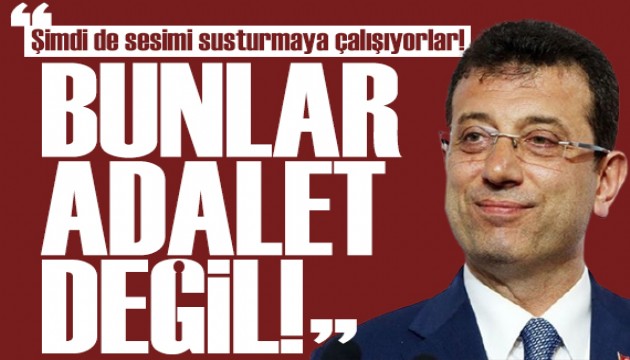 İmamoğlu'ndan erişim engeline tepki: Beni yıldırmayacaktır