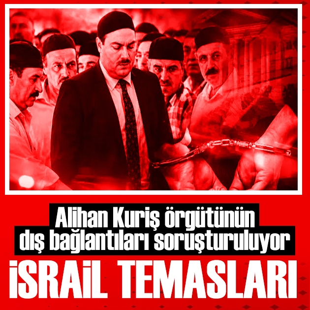 Alihan Kuriş operasyonunda yeni perde: Yabancı istihbarat bağlantısı