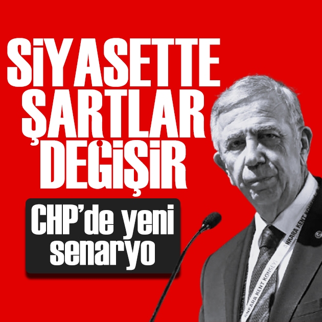CHP'de Mansur Yavaş kulisi: Siyasette şartlar değişir