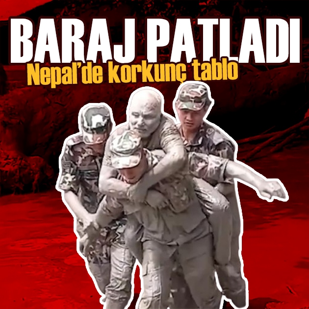 Nepal'de sel felaketi büyüyor! Alarm verildi: Baraj patladı!