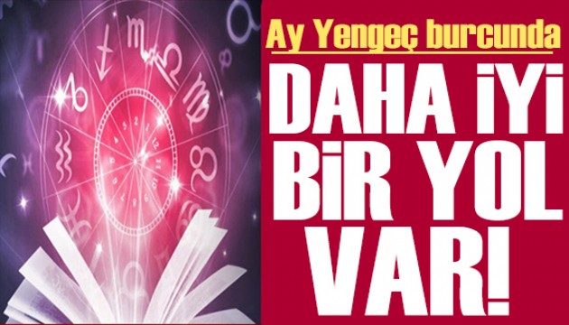 6 Temmuz 2024 burç yorumları! Ay Yengeç burcunda: Daha iyi bir yol var
