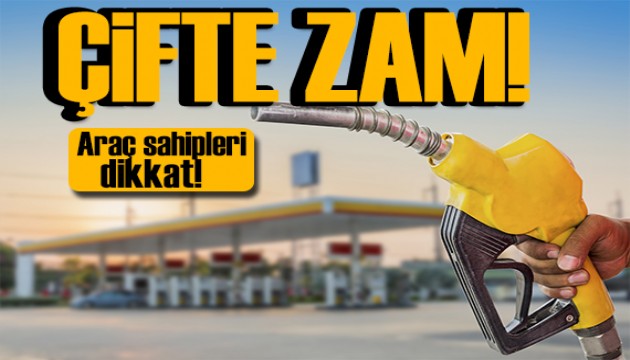 Araç sahiplerinin gözü tabelada! Benzin ve motorine büyük zam