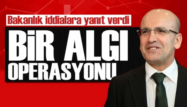 Bakanlıktan o iddialara yalanlama: Algı operasyonu!