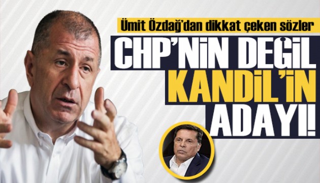 Ümit Özdağ'dan dikkat çeken 'Ahmet Özer' açıklaması: Kandil'in adayı!