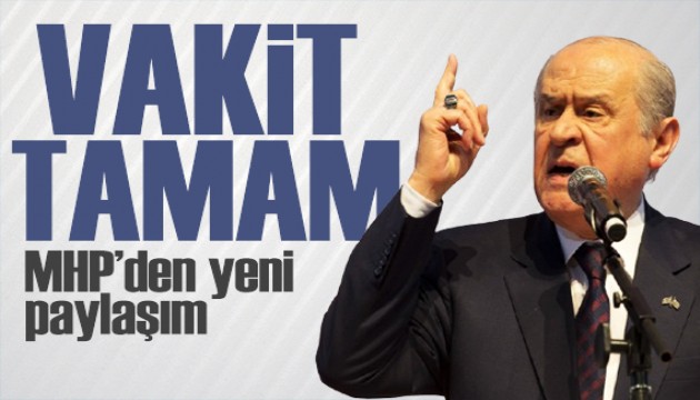 Bahçeli'den dikkat çeken mesaj: Vakit tamamdır!