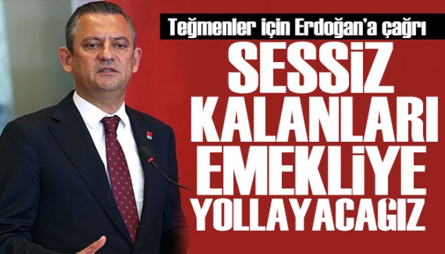 Özgür Özel teğmenlere sahip çıktı: Sessiz kalanları emekliye yollayacağız