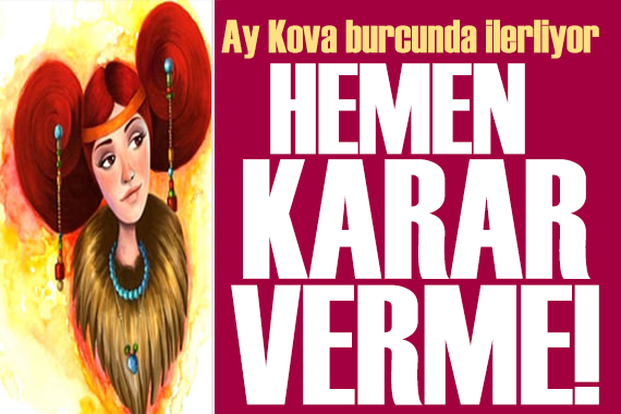 17 Şubat 2026 burç yorumları! Ay Kova burcunda: Hemen karar verme