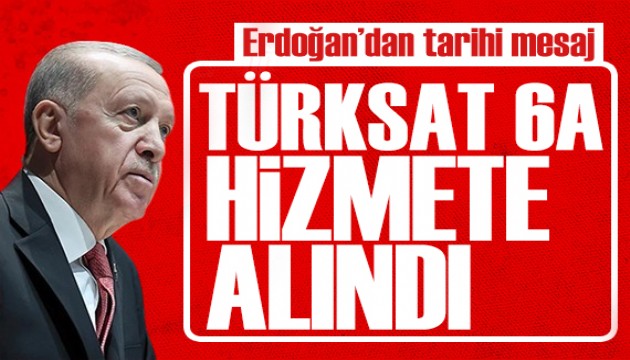TÜRKSAT 6A hizmete alındı! Cumhurbaşkanı Erdoğan: Kritik eşiği aştık