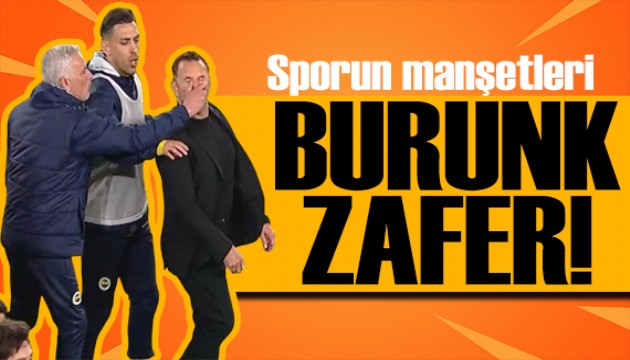 Burunk zafer! Spor basını bugün ne yazdı? (3 Nisan)