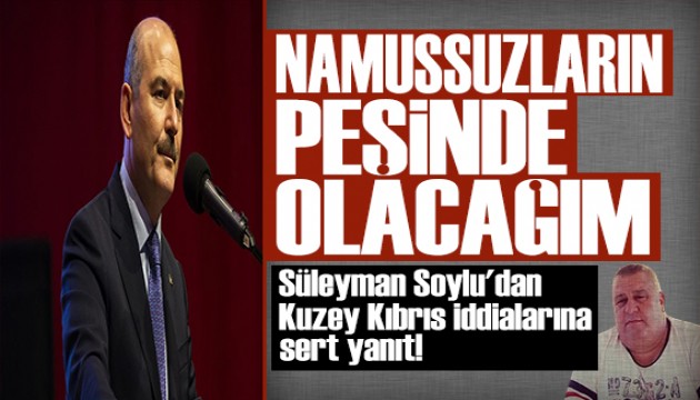 Süleyman Soylu 'Halil Falyalı' iddialarına meydan okudu: Namussuzların peşinde olacağım!