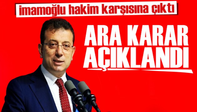 Ekrem İmamoğlu hakim karşısına çıktı: Dava ertelendi!