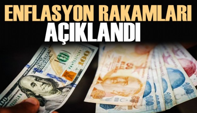 TÜİK açıkladı: Enflasyon rakamları belli oldu