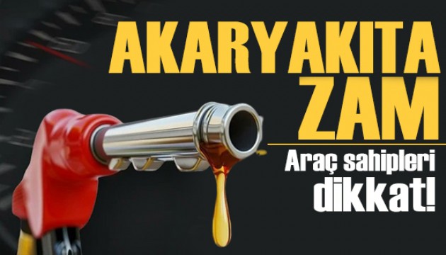 Araç sahipleri dikkat! Akaryakıta zam geldi: İşte fiyat listesi