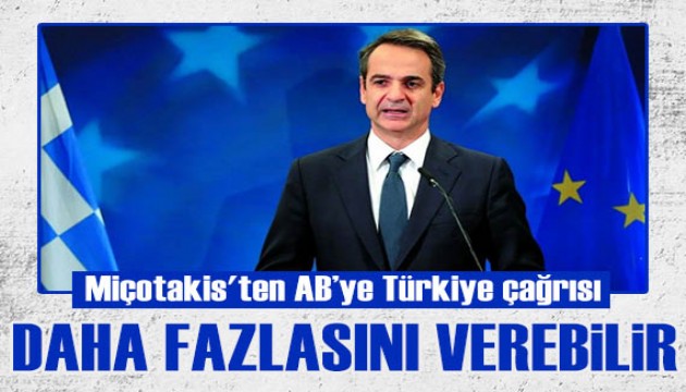 Miçotakis'ten AB'ye Türkiye çağrısı: Daha fazlasını verebilir!