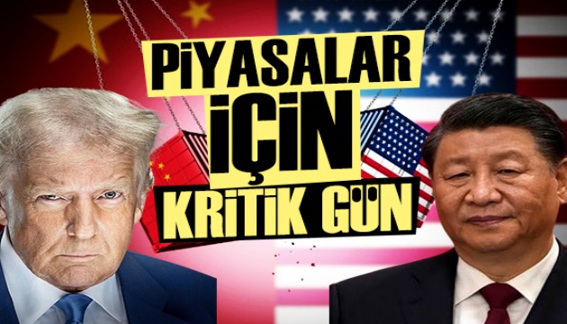 Piyasalar için kritik gün: ABD ve Çin görüşecek
