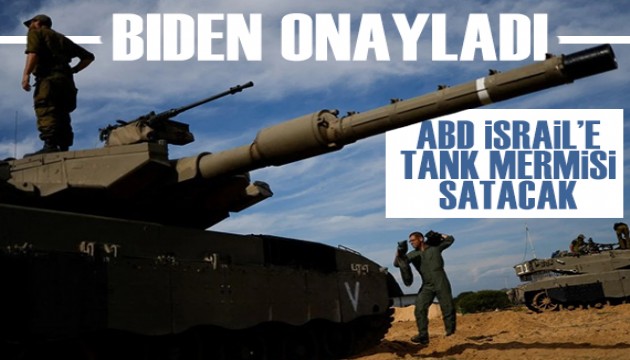 Biden yönetimi onay verdi: ABD İsrail'e 14 bin tank mermisi satacak