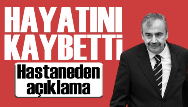 Sırrı Süreyya Önder hayatını kaybetti! Hastaneden son dakika açıklama