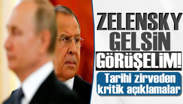 Lavrov'dan kritik açıklama: Putin görüşmeyi reddetmiyor