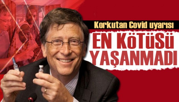 Bill Gates'ten korona uyarısı: En kötüsü henüz yaşanmadı