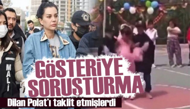 Dilan Polat'ı taklit etmişlerdi! 23 Nisan gösterisine soruşturma