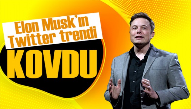 Elon Musk'ın Twitter trendi: Yine kovdu!