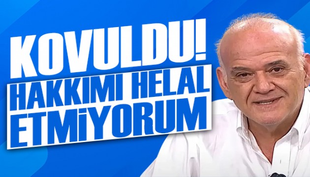 Ahmet Çakar kovuldu: Hakkımı helal etmiyorum