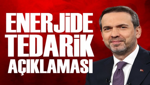Bakan Bayraktar: Enerjide tedarik sıkıntı yok