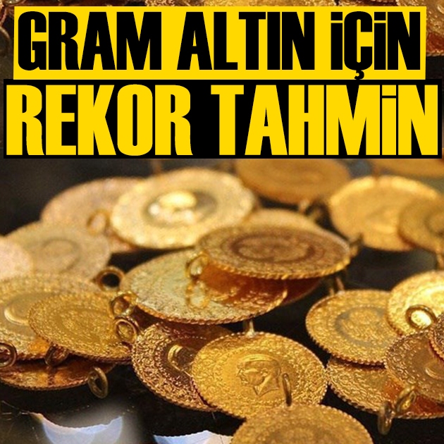 Gram altın için rekor fiyat tahmini