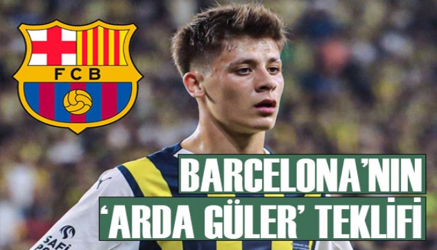 Barcelona'nın Arda Güler teklifi deşifre oldu