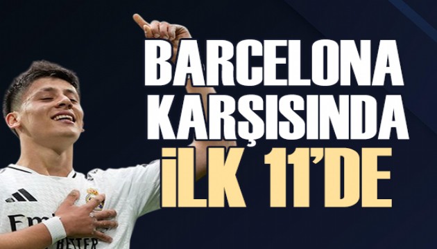 Arda Güler Barcelona maçında ilk 11'de