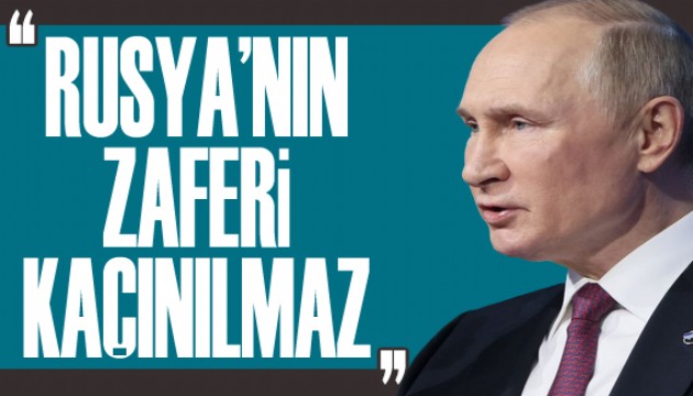 Putin: Ukrayna'daki özel harekatta Rusya'nın zaferi kaçınılmaz