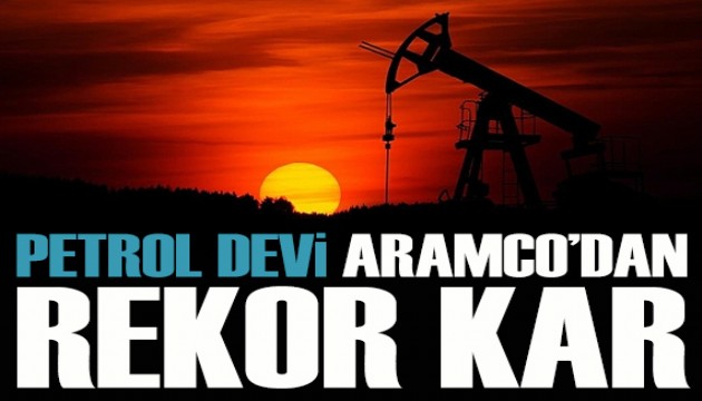 Petrol devi Aramco'dan rekor kar!