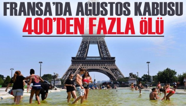 Fransa'da sıcak hava dalgası 400 'fazladan ölüme' neden oldu