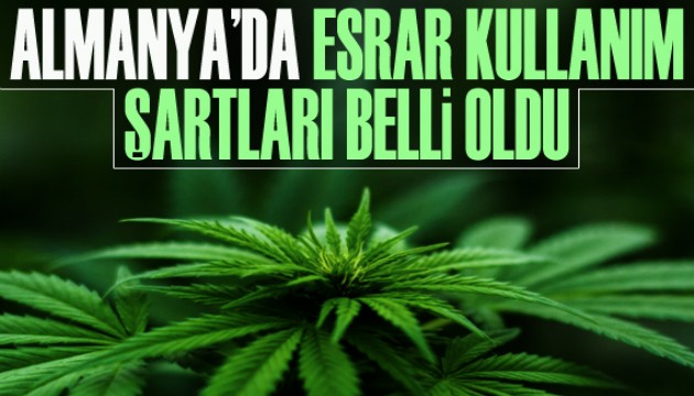 Almanya'da esrar kullanım şartları belli oldu!