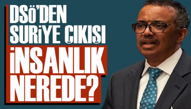 DSÖ'den 'Suriye' çıkışı: İnsanlık nerede?