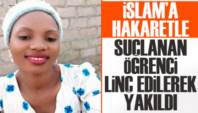 İslam’a hakaretle suçlanan öğrenci linç edilerek yakıldı