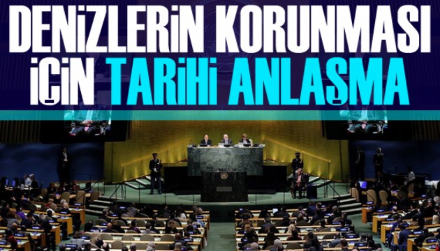 Denizlerin korunması için tarihi anlaşma