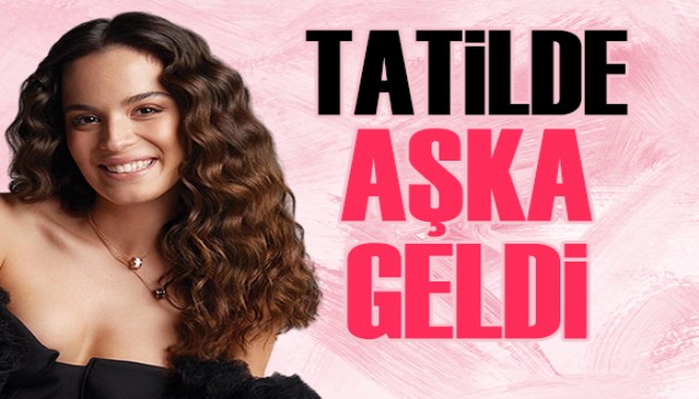 Aslı Bekiroğlu, tatilde aşka geldi