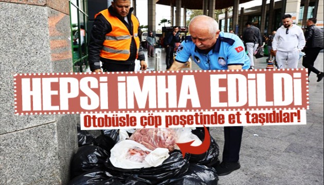 Çöp poşetlerinde et taşıyan otobüs firmasına ceza!