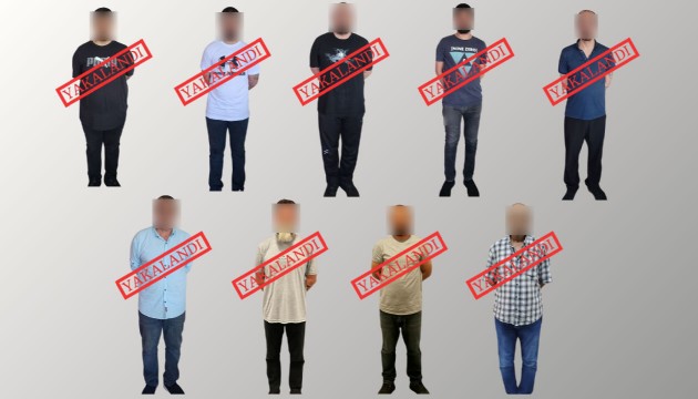 Bakan duyurdu: 9 suçlu yakalandı!