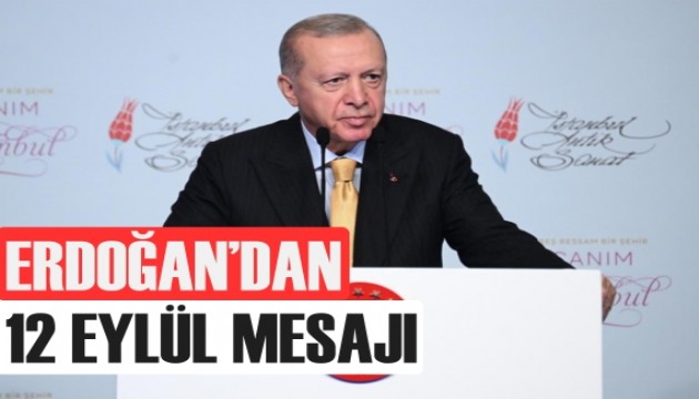 Erdoğan'dan 12 Eylül mesajı