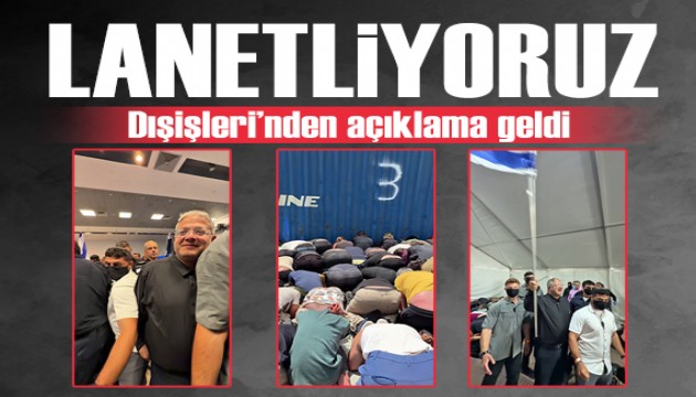 Dışişleri'nden İsrail'e sert tepki: 