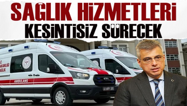 Bakan Memişoğlu: Bayramda hizmetler kesintisiz sürecek