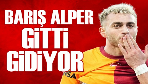 Barış Alper gitti gidiyor | Spor manşetleri