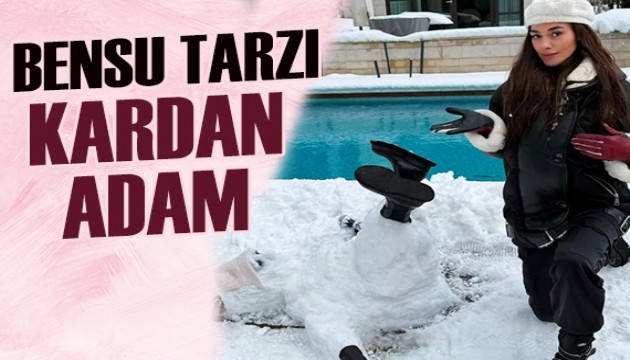 Bensu Soral'dan beğeni toplayan kardan adam