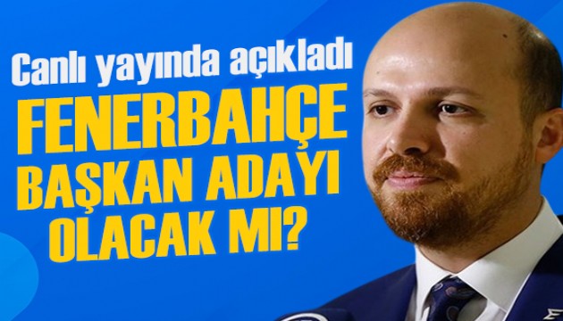 Bilal Erdoğan'dan Fenerbahçe açıklaması: Başkanlığa aday olacak mı?