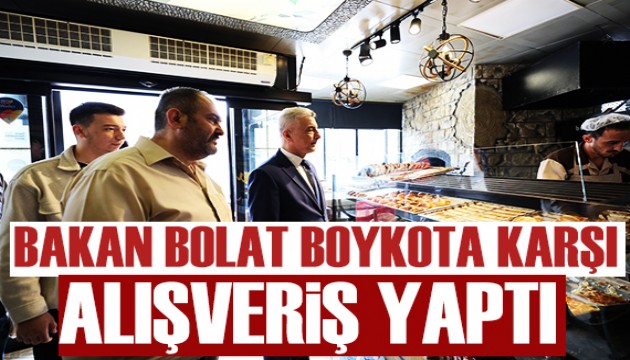 Bakan Bolat, 'boykot' çağrılarına karşı alışverişe çıktı